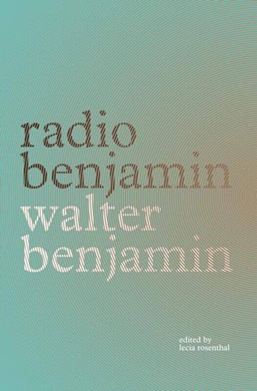 

Radio Benjamin by Richard Rhodes-Paperback