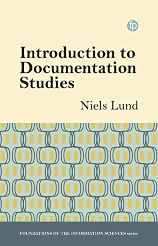 

Introduction to Documentation Studies by Clive GiffordSam Kalda-Hardcover