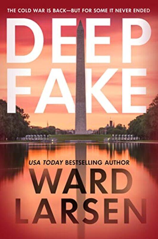 

Deep Fake by Ward Larsen-Hardcover