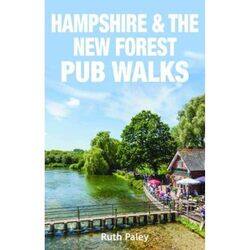 Hampshire and the New Forest Pub Walks by Ruth Paley-Paperback