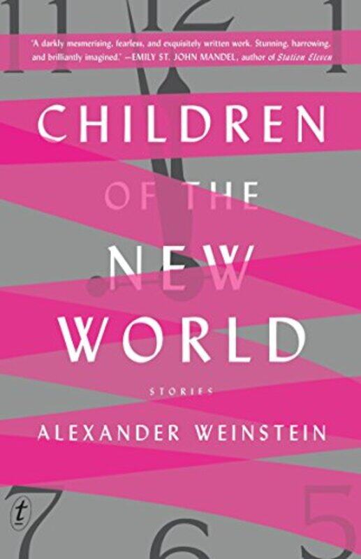 

Children of the New World by Alexander Weinstein-Paperback