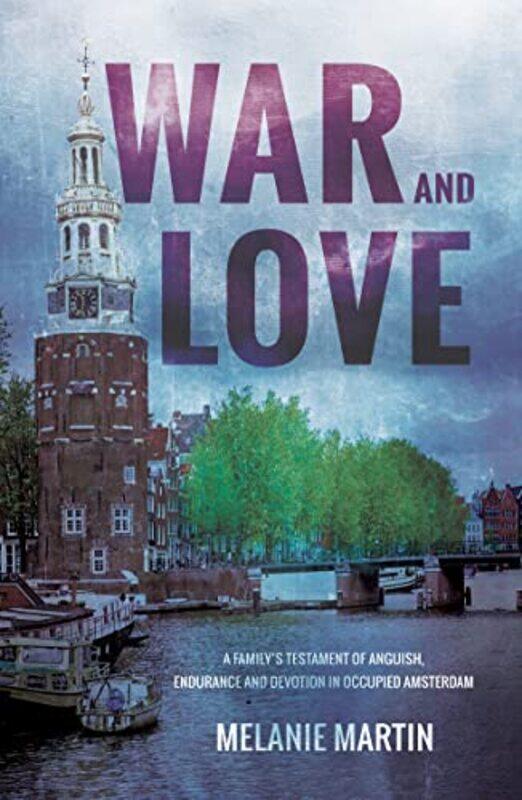 

War and Love by Melanie Martin-Paperback
