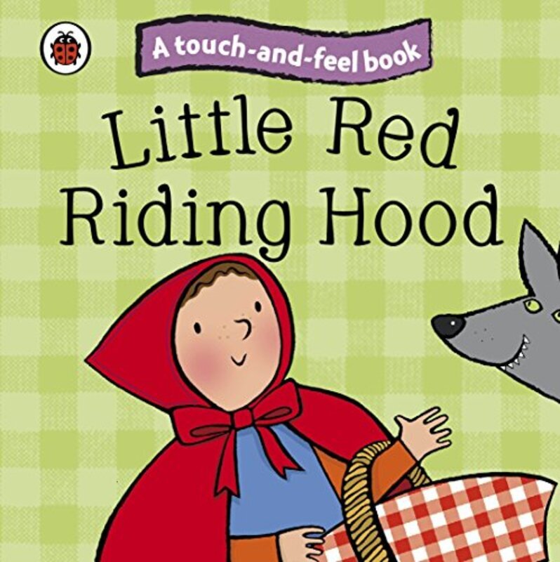 Touch and Feel Fairy Tales: Little Red Riding Hood (Ladybird Tales),Paperback,By:Ladybird