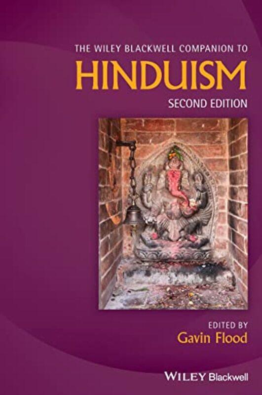 

The Wiley Blackwell Companion to Hinduism by Gavin Oxford University Flood-Hardcover