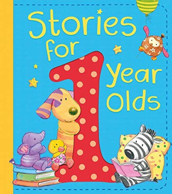 

Stories For 1 Year Olds By Leslie Amanda Cook Katie Johnson Jane Bedford David Freedman Claire Hardcover