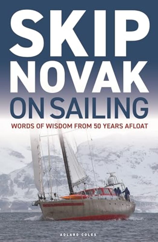 

Skip Novak on Sailing by Daphne Mackey-Paperback