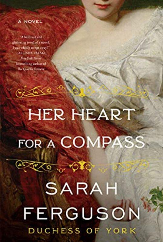 

Her Heart For A Compass by Sarah Ferguson-Paperback