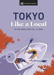 Tokyo Like a Local , Hardcover by DK Eyewitness