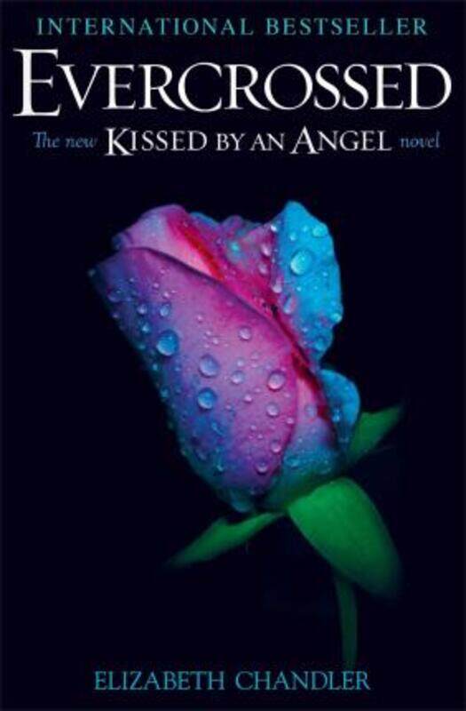 

Evercrossed: A Kissed by an Angel Novel,Paperback,ByElizabeth Chandler