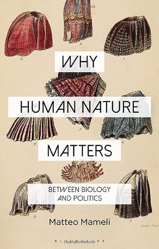 Why Human Nature Matters by Dr Matteo Mameli-Paperback