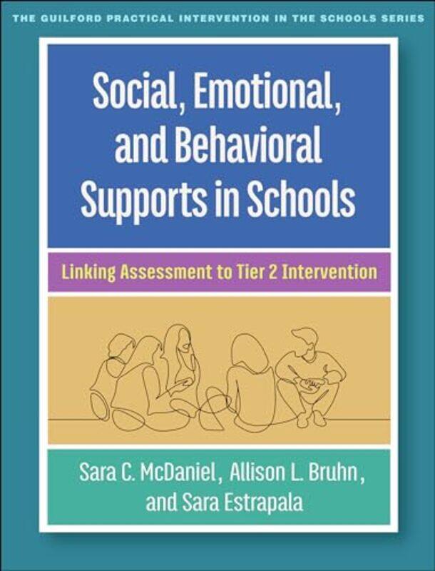 

Social, Emotional, and Behavioral Supports in Schools by Sara C. McDanielAllison L. BruhnSara L. Estrapala -Paperback