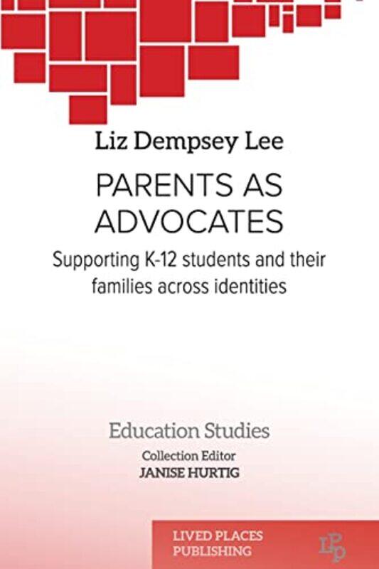 

Parents as Advocates by Liz Dempsey Lee-Paperback