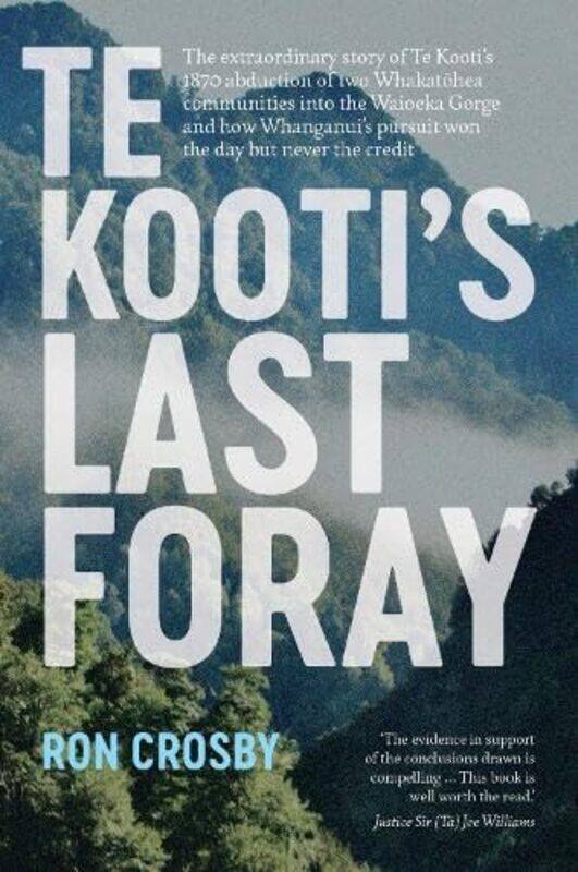 

Te Kootis Last Foray by Ron Crosby-Paperback