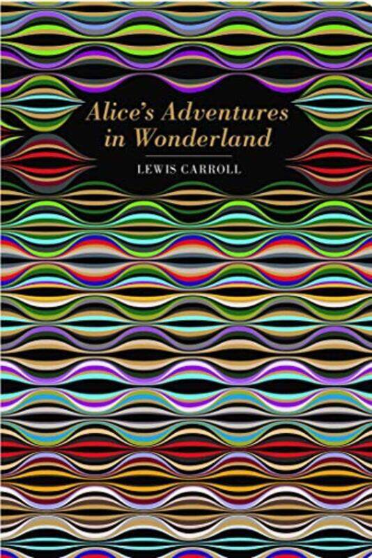 

Alice'S Adventures In Wonderland By Lewis Carroll Hardcover