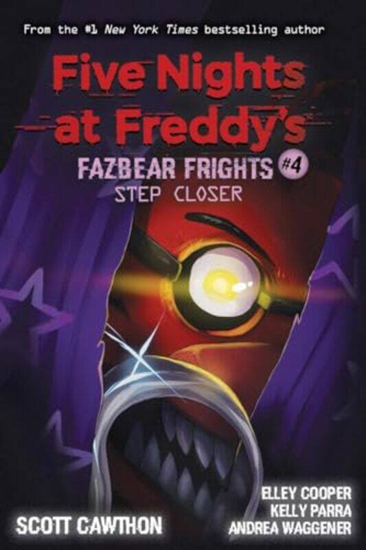 

Step Closer Five Nights At Freddys Fazbear Frights 4 by Scott CawthonElley CooperAndrea Waggener-Paperback