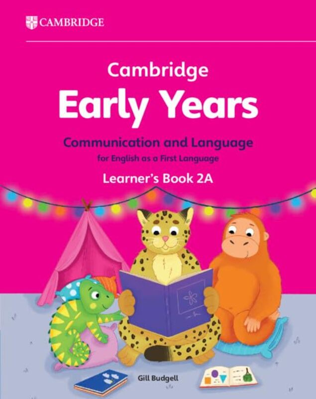 

Cambridge Early Years Communication and Language for English as a First Language Learners Book 2A by Paul J Air Command and Staff College USA Springer