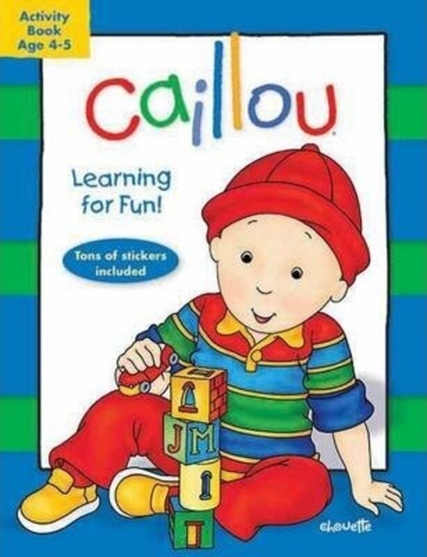 

Caillou: Learning for Fun: Age 4-5: Activity book.paperback,By :Publishing, Chouette - Brignaud, Pierre - Sevigny, Eric
