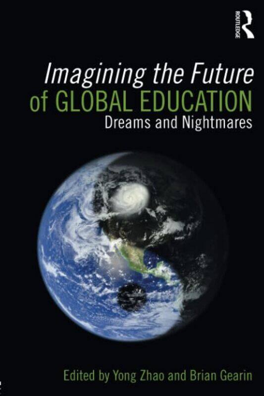

Imagining the Future of Global Education by Ben CarlsonRobin Powell-Paperback