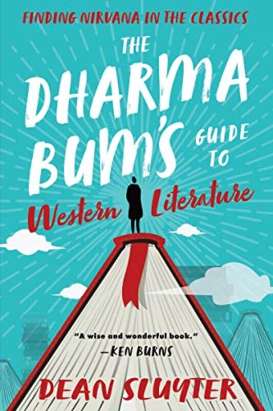 

The Dharma Bums Guide to Western Literature by Dean Sluyter-Paperback