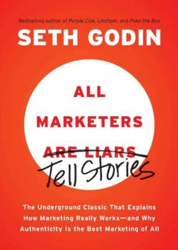 

All Marketers are Liars.paperback,By :Godin, Seth