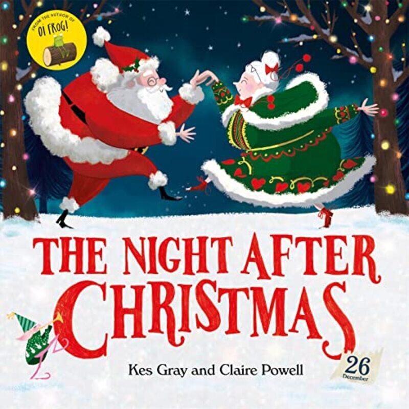 

The Night After Christmas By Gray, Kes - Powell, Claire Paperback