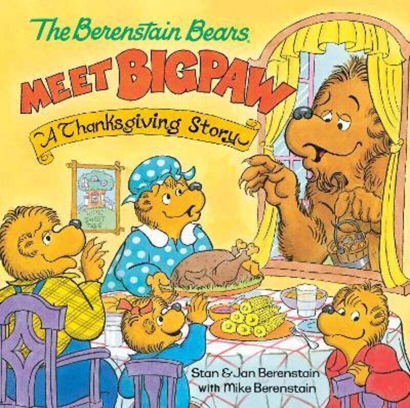 

Berenstain Bears Meet Bigpaw: A Thanksgiving Story,Hardcover,ByMike Berenstain