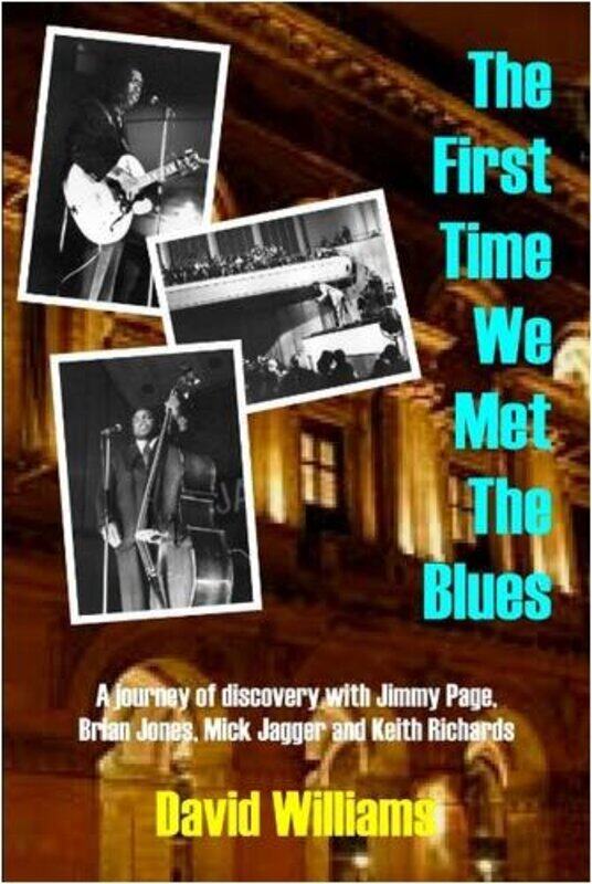 

First Time We Met The Blues by David Williams-Paperback