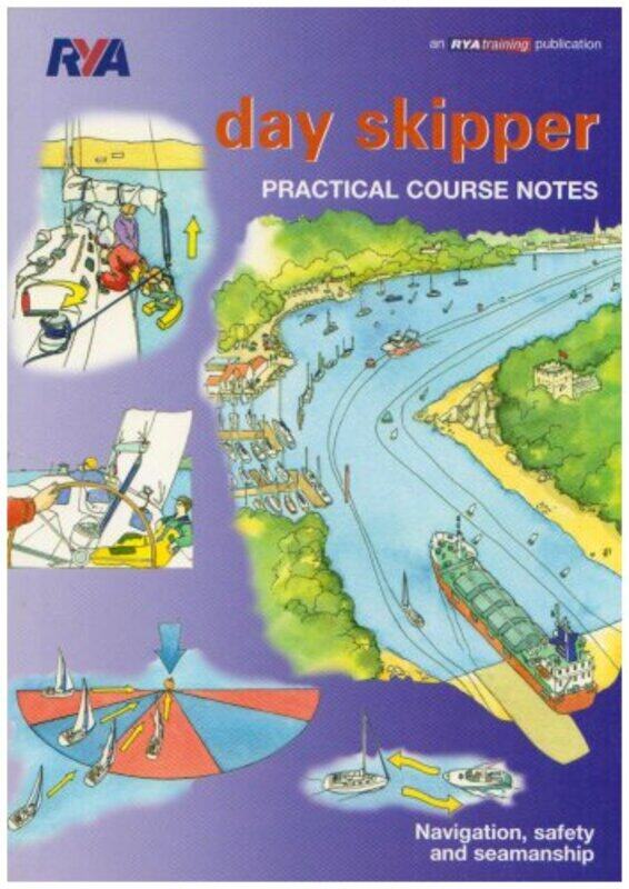 

Day Skipper Practical Course Notes by Taan S Benedict College USA ElAli-Paperback