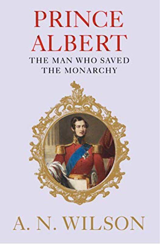 

Prince Albert by A N Wilson-Hardcover