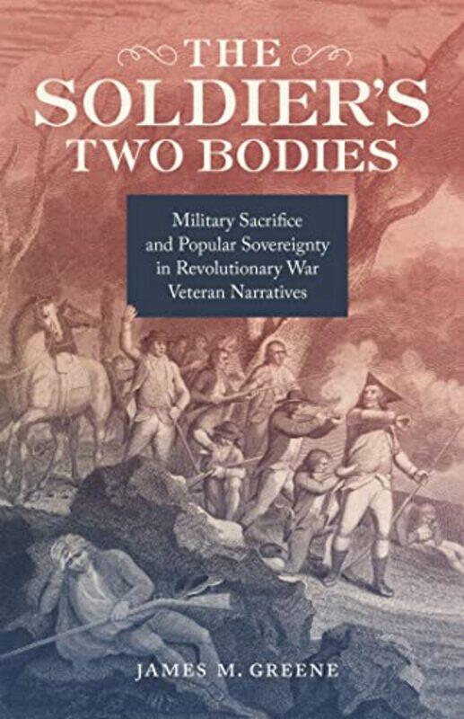 

The Soldiers Two Bodies by James M Greene-Hardcover