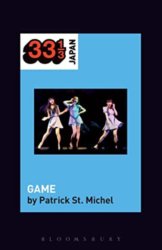 

Perfumes GAME by Patrick Independent Scholar, Japan St Michel-Paperback