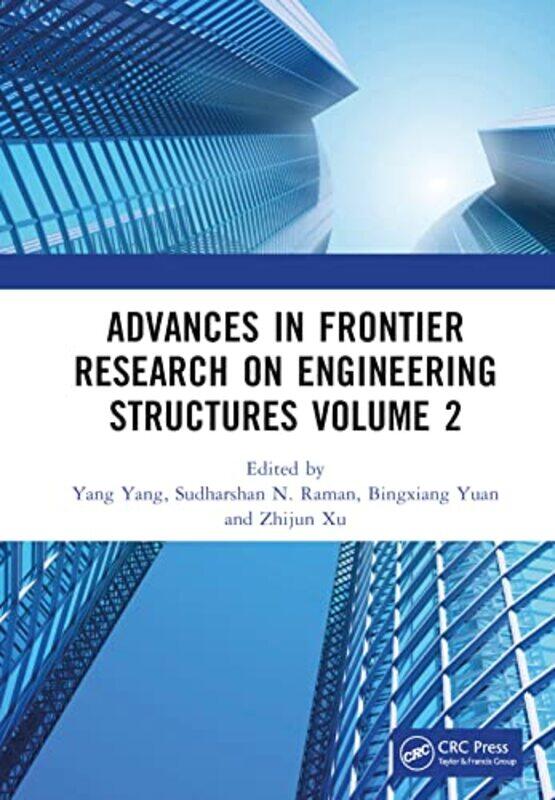 

Advances In Frontier Research On Engineering Structures Volume 2 By Yang Chongqing Univ...Hardcover