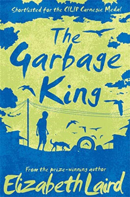 

The Garbage King by Elizabeth Laird-Paperback