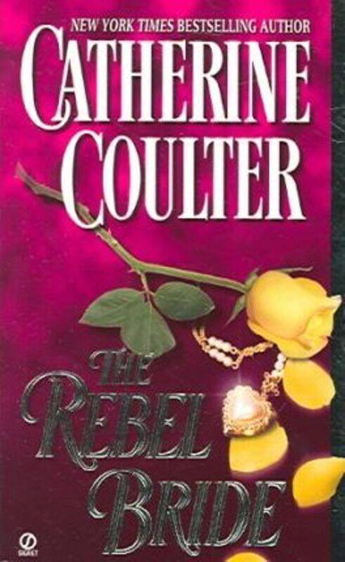 

The Rebel Bride (Signet Historical Romance).paperback,By :Catherine Coulter