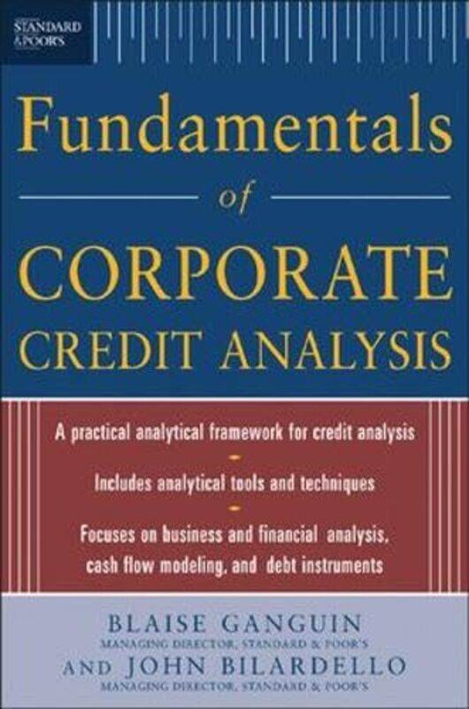 

Standard and Poors Fundamentals of Corporate Credit Analysis PB by Blaise Ganguin-Paperback