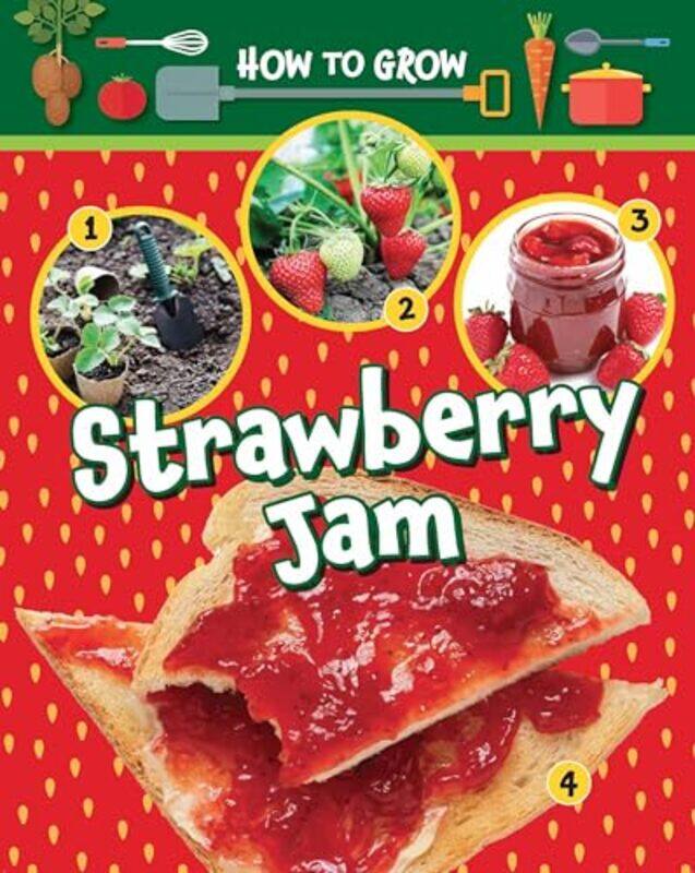 

How to Grow Strawberry Jam by Neil Kanwar Harish Verma-Paperback
