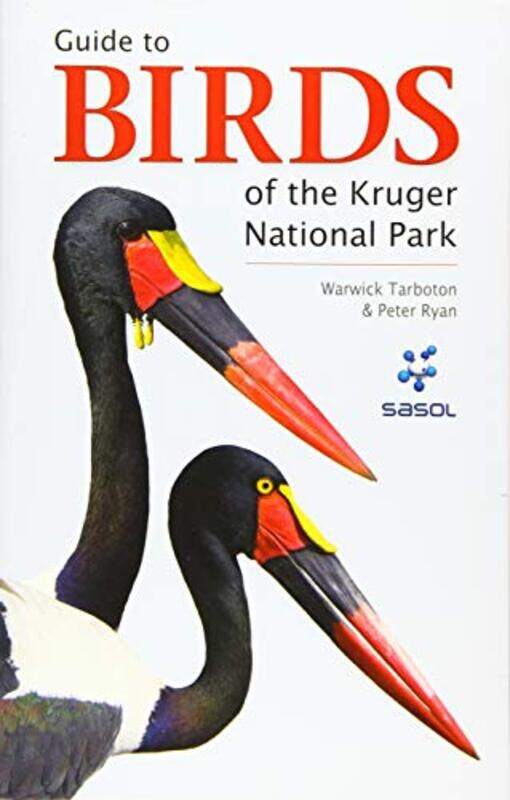 

Sasol Guide to Birds of the Kruger National Park by Alison Hammond-Paperback