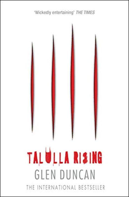 

Talulla Rising The Last Werewolf 2 by Glen Duncan-Paperback