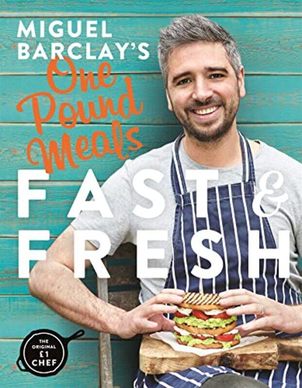 

Miguel Barclays Fast And Fresh One Pound Meals by Miguel Barclay-Paperback