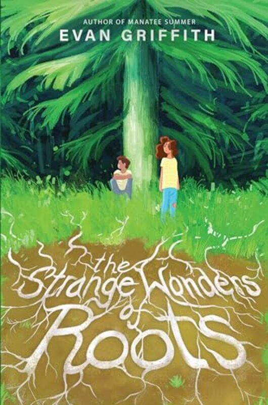 

Strange Wonders Of Roots By Griffith Evan - Hardcover