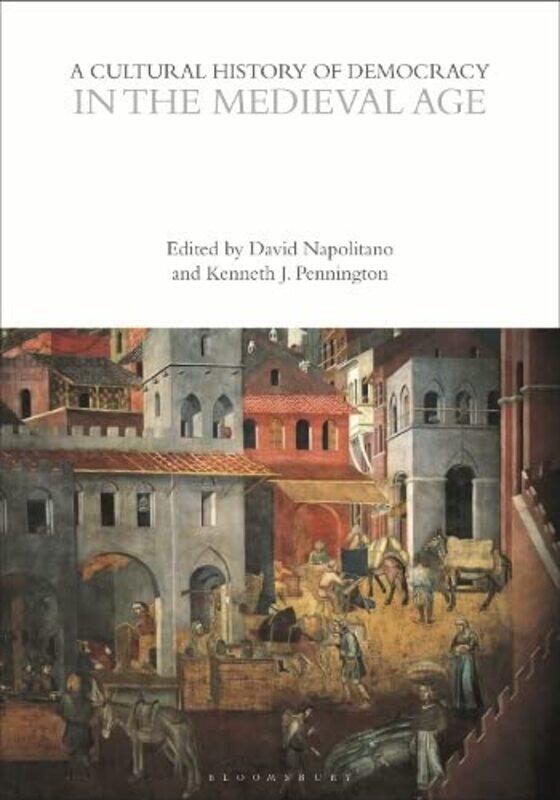 

A Cultural History Of Democracy In The Medieval Age By David Utrecht Unive...Paperback