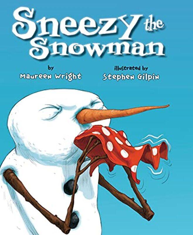 

Sneezy The Snowman By Wright Maureen Paperback