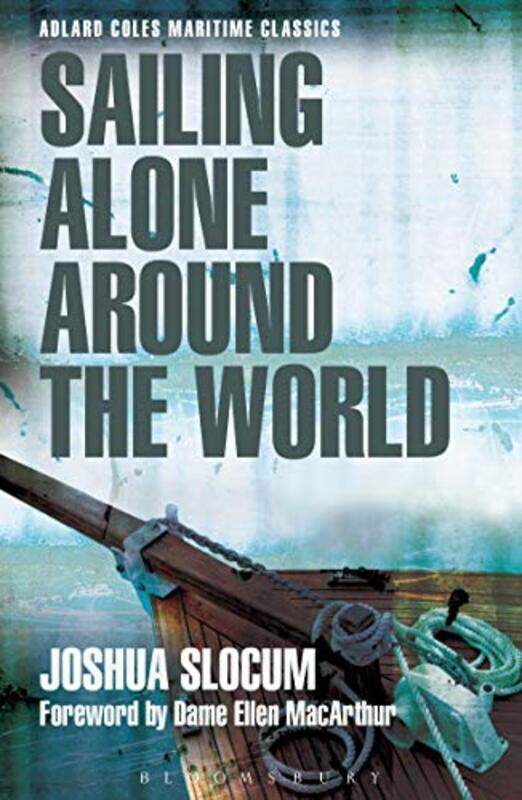 

Sailing Alone Around The World Adlard Coles Maritime Classics By Slocum, Capt Joshua -Paperback