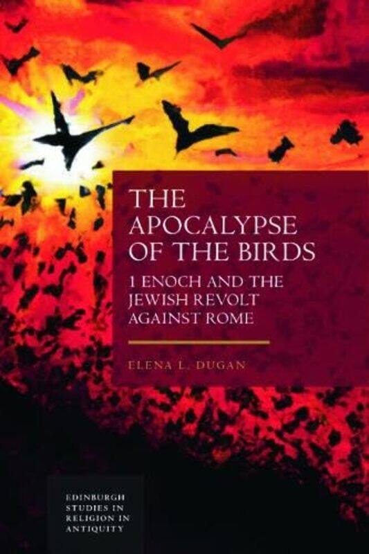 

The Apocalypse of the Birds by Elena Dugan-Hardcover