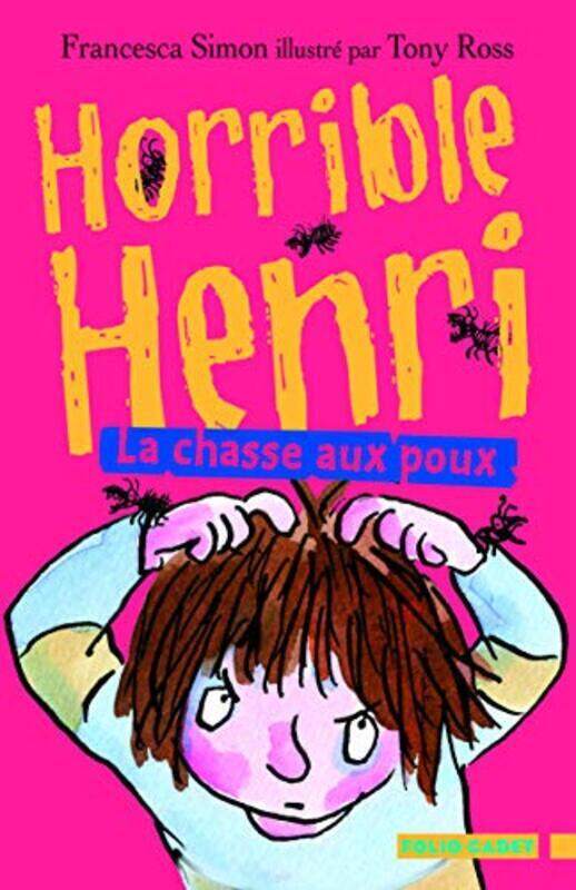 

Horrible Henri, Tome 3 : La chasse aux poux,Paperback,By:Francesca Simon