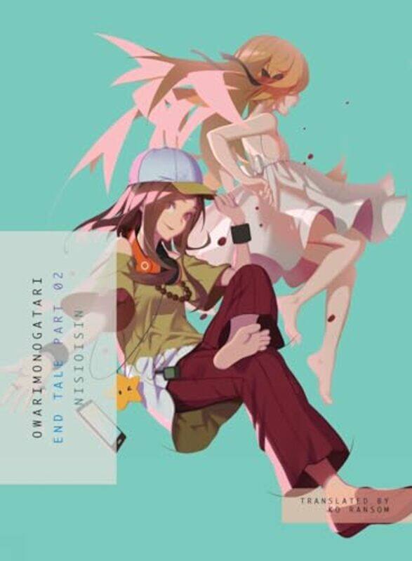 

Owarimonogatari Part 2 by NisiOisiN-Paperback