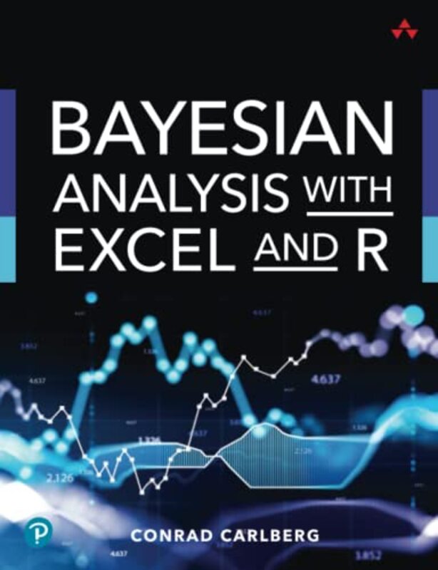 Bayesian Analysis With Excel And R by Conrad Carlberg-Paperback