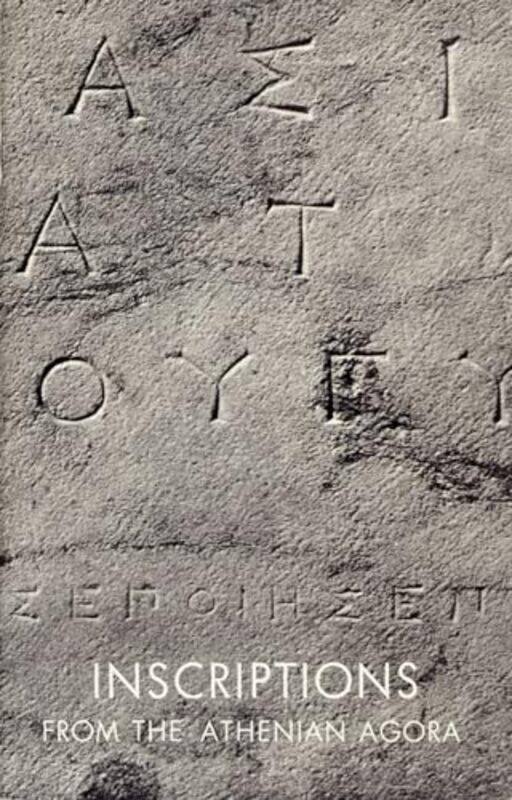 

Inscriptions from the Athenian Agora by Fredrika Thelandersson-Paperback