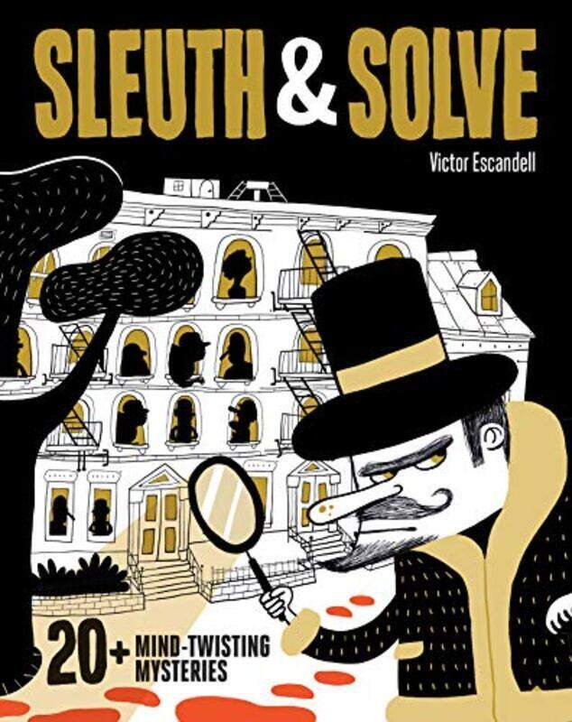 

Sleuth & Solve: 20+ Mind-Twisting Mysteries,Paperback,By:Gallo, Ana G - Escandell, Victor