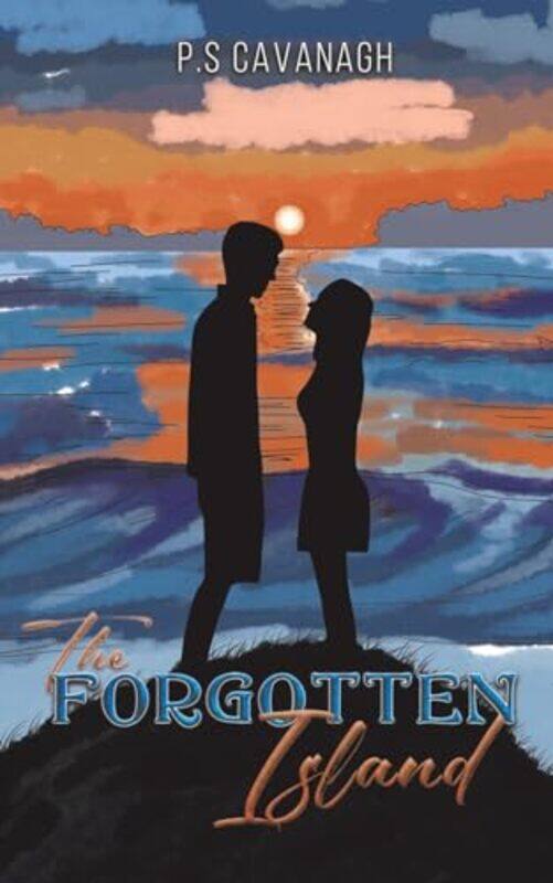 

The Forgotten Island by PS Cavanagh-Paperback